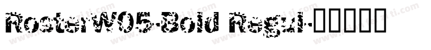 RosterW05-Bold Regul字体转换